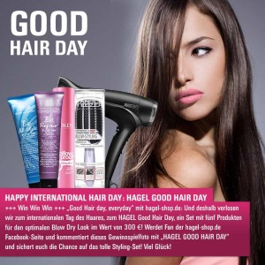 Facebook-Gewinnspiel zum internationalen Tag des Haares: Der HAGEL GOOD HAIR DAY!